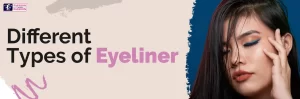 Different types of eyeliner