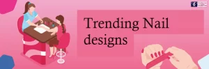 trending nail designs