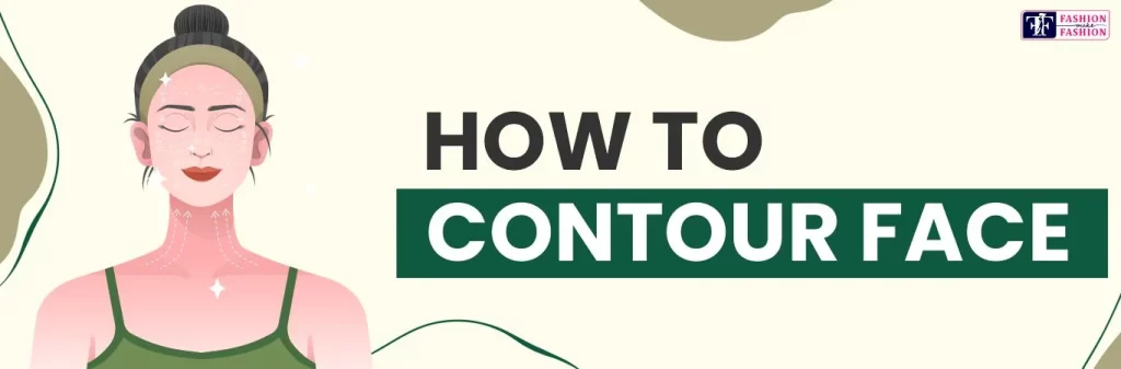 How to contour face